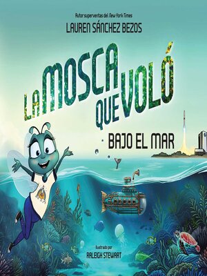 cover image of La Mosca que Voló Bajo el Mar